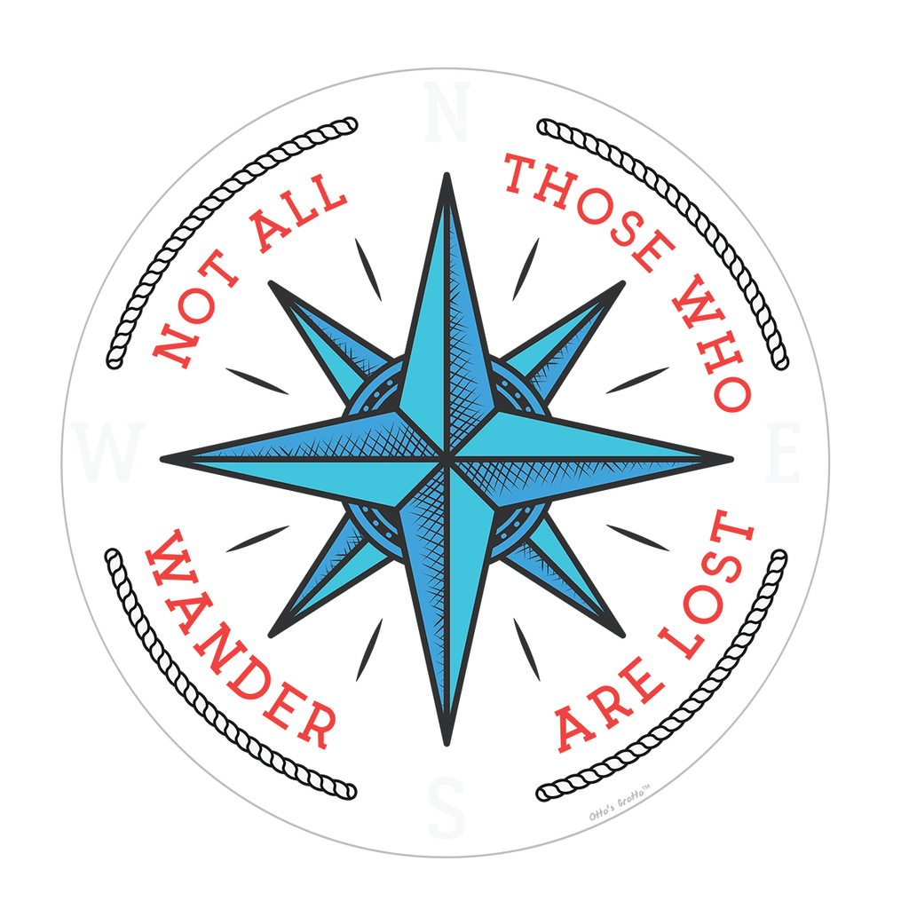 Not All Who Wander Sticker